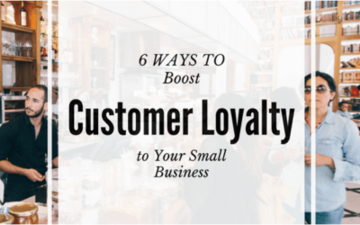 Learn How to Boost Customer Loyalty to Your Business